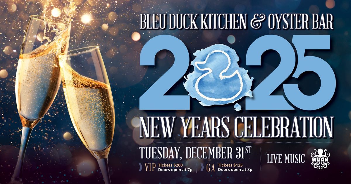 Bleu Duck Kitchen New Year's Eve 2025