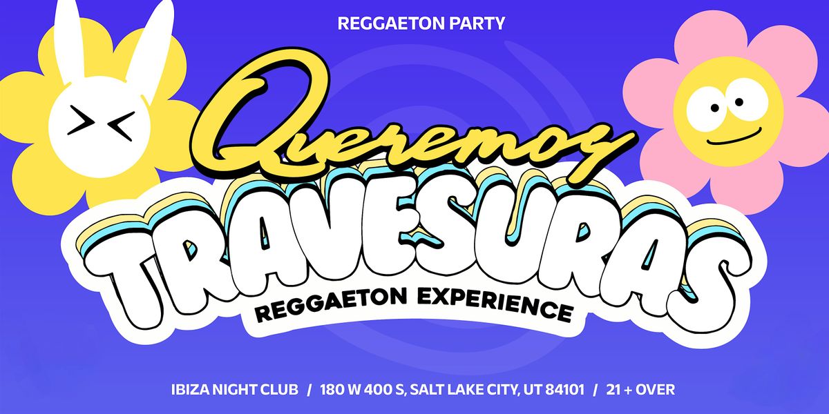 QUEREMOS REGGAETON PARTY @ IBIZA SALT LAKE CITY