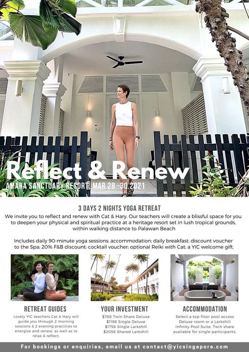 Renew Reflect Yoga Retreat At The Amara Sanctuary Resort Hosted By Yoga In Common Sentosa Island Singapore 28 March To 30 March