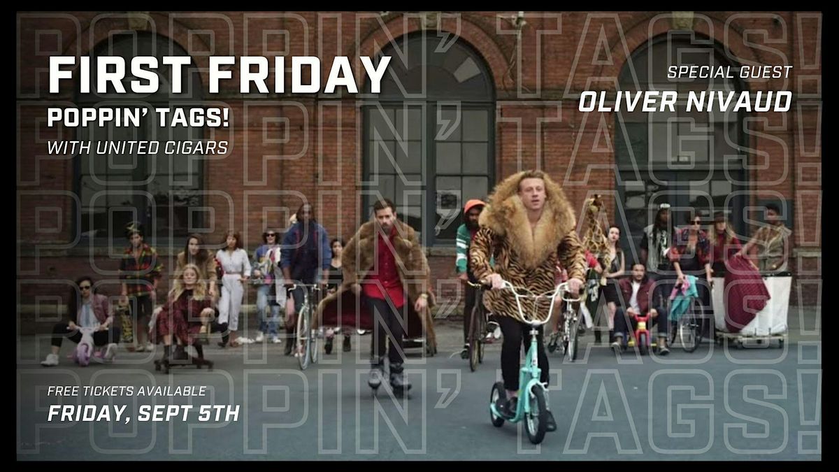 Sept. First Friday: Poppin\u2019 Tags Edition with Special Guest Oliver Nivaud