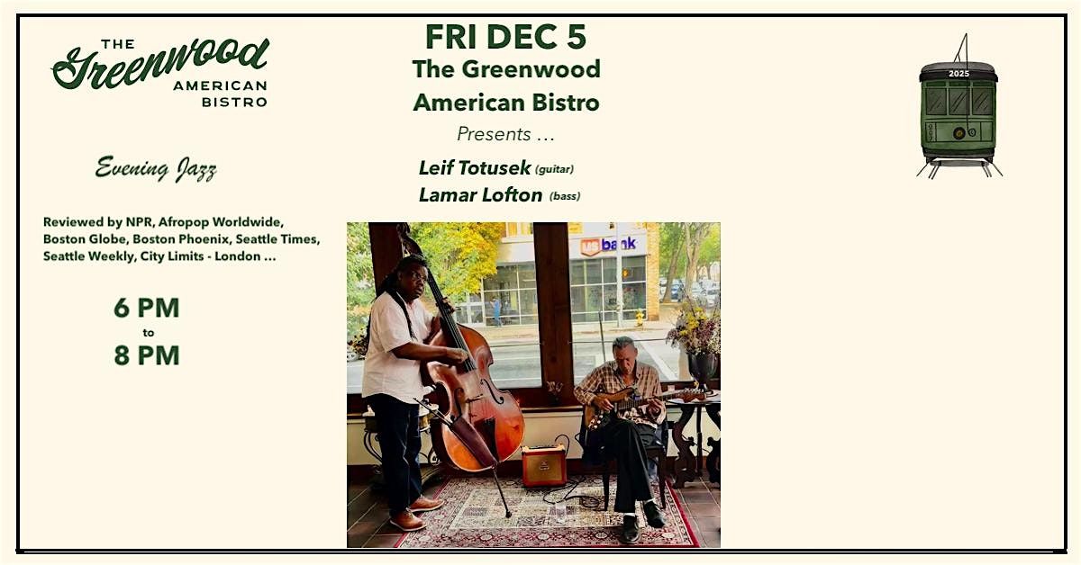 The Greenwood American Bistro Presents ... Leif Totusek