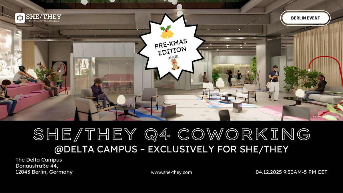 SHE\/THEY Berlin \u2013 Q4 Coworking @DELTA CAMPUS #PREXMASEDITION