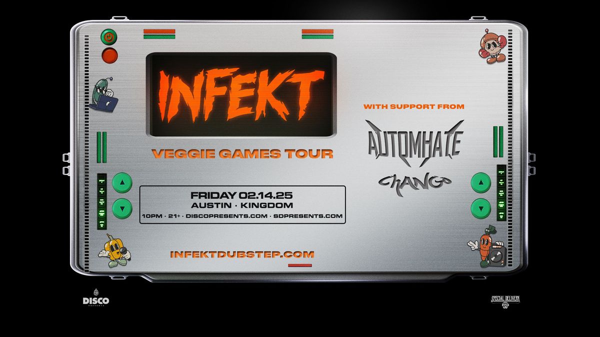 INFEKT: Veggie Games Tour 2025 - Kingdom - Austin - 02.14.25