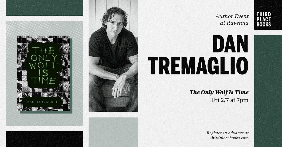 Dan Tremaglio presents 'The Only Wolf Is Time'