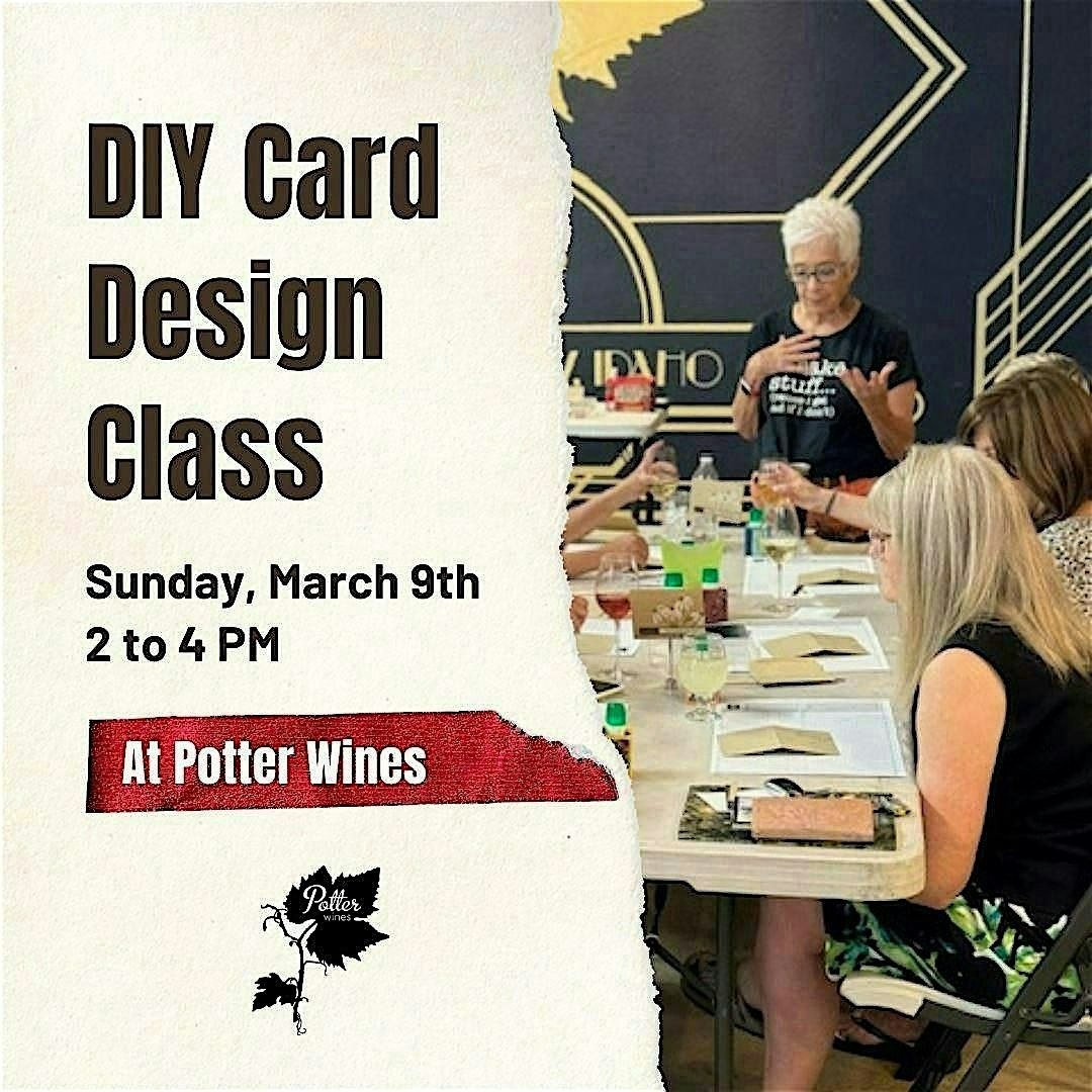 DIY Card Design Class at Potter Wines