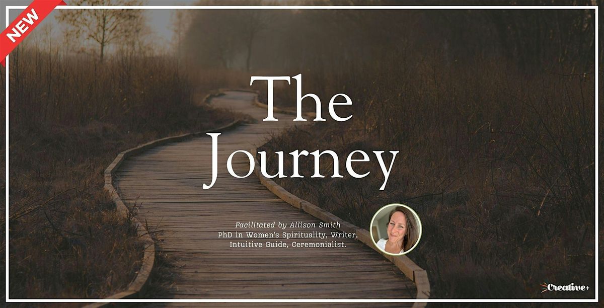 The Journey: Moving Towards Growth, Insight, and Joy