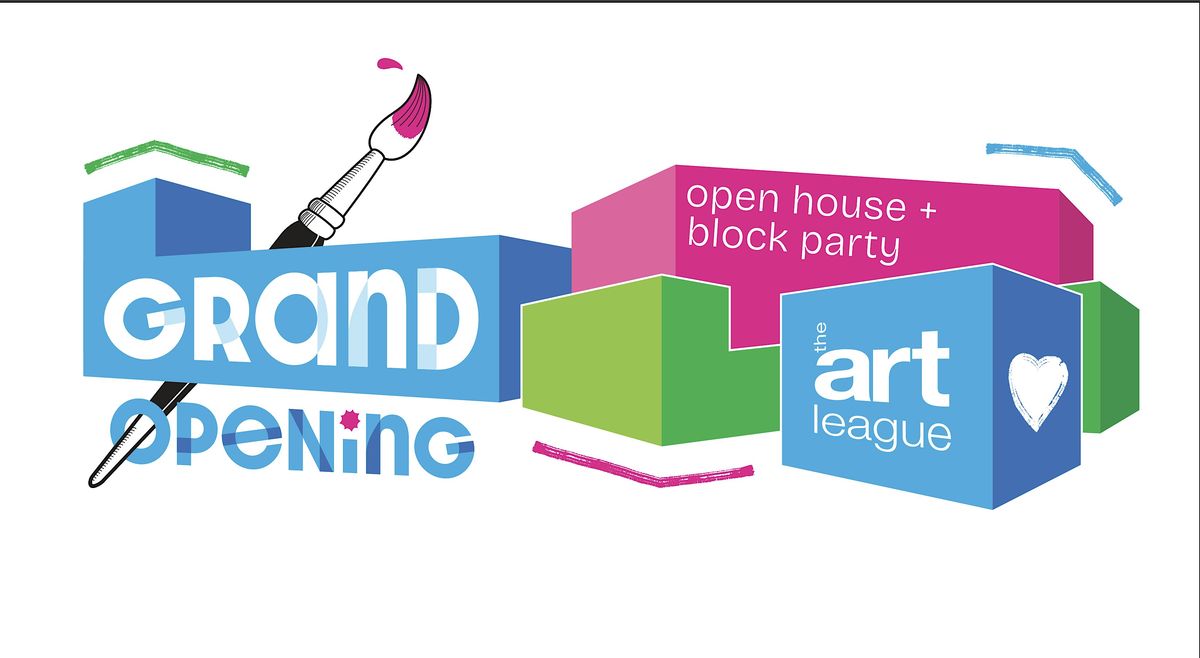 Grand Opening! The Art League's Creative Campus Open House and Block Party