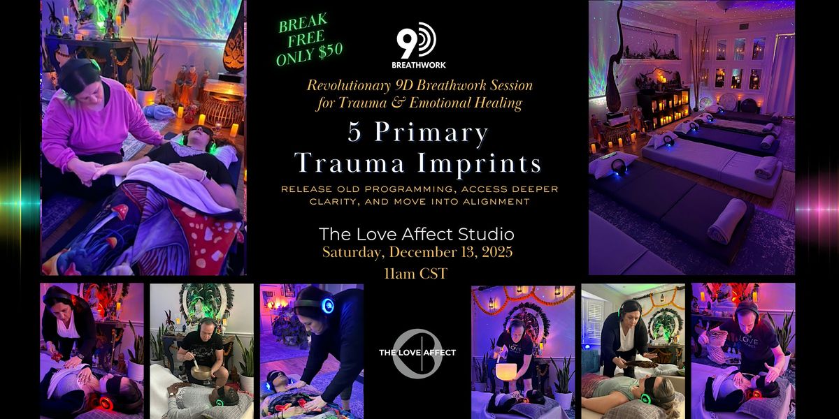 5 Primary Trauma Imprints - 9D Breathwork Journey