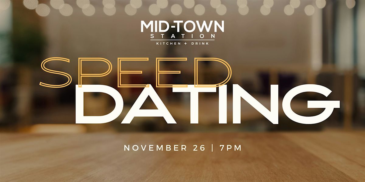 Speed Dating at Mid-Town Station