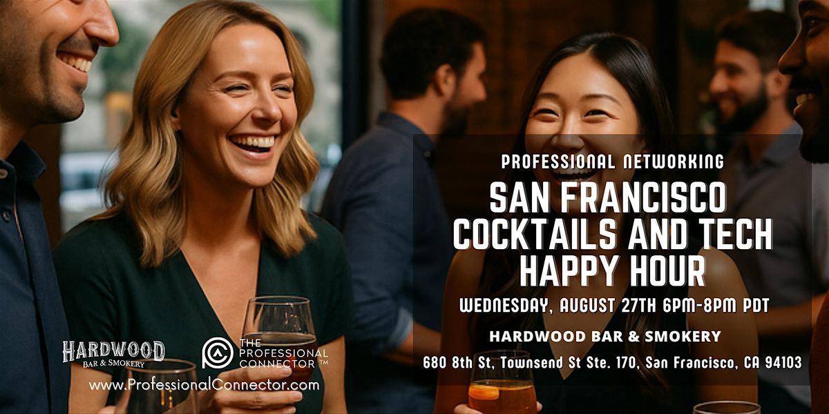 Cocktails & Tech San Francisco at Hardwood Bar | August 27, 2025
