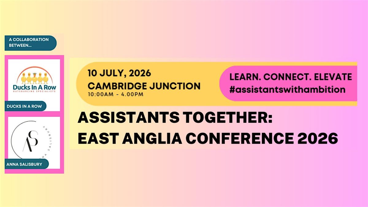 Assistants Together: East Anglia conference 2026