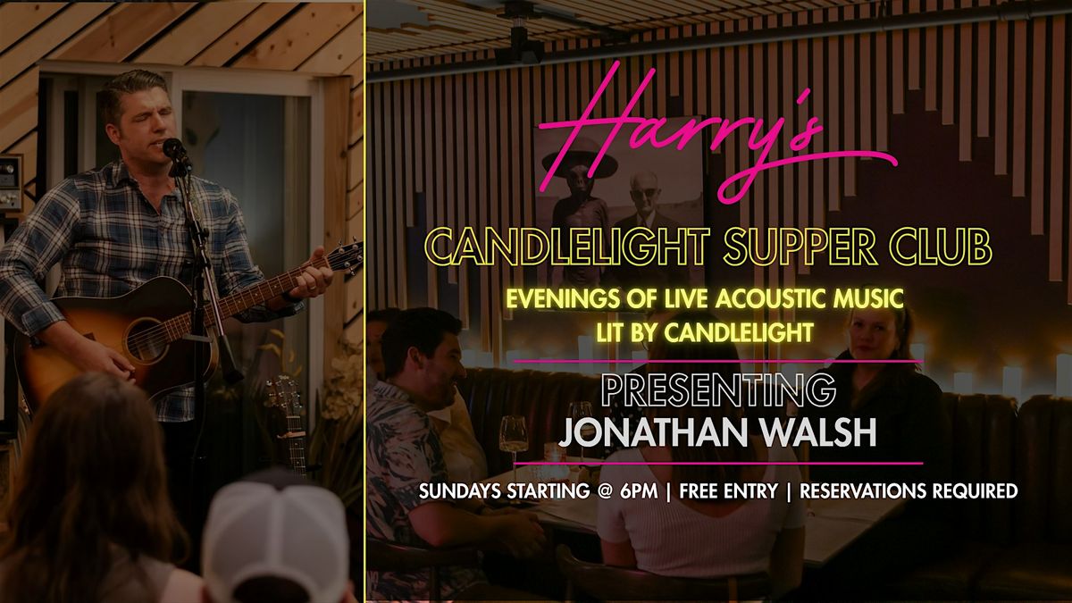 \u2728 Candlelight Supper Club ft. Jonathan Walsh