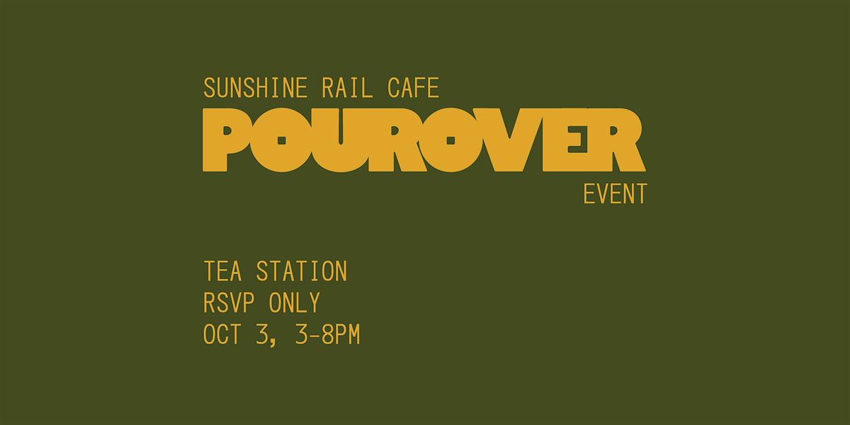 Sunshine Rail Cafe Pourover Event!