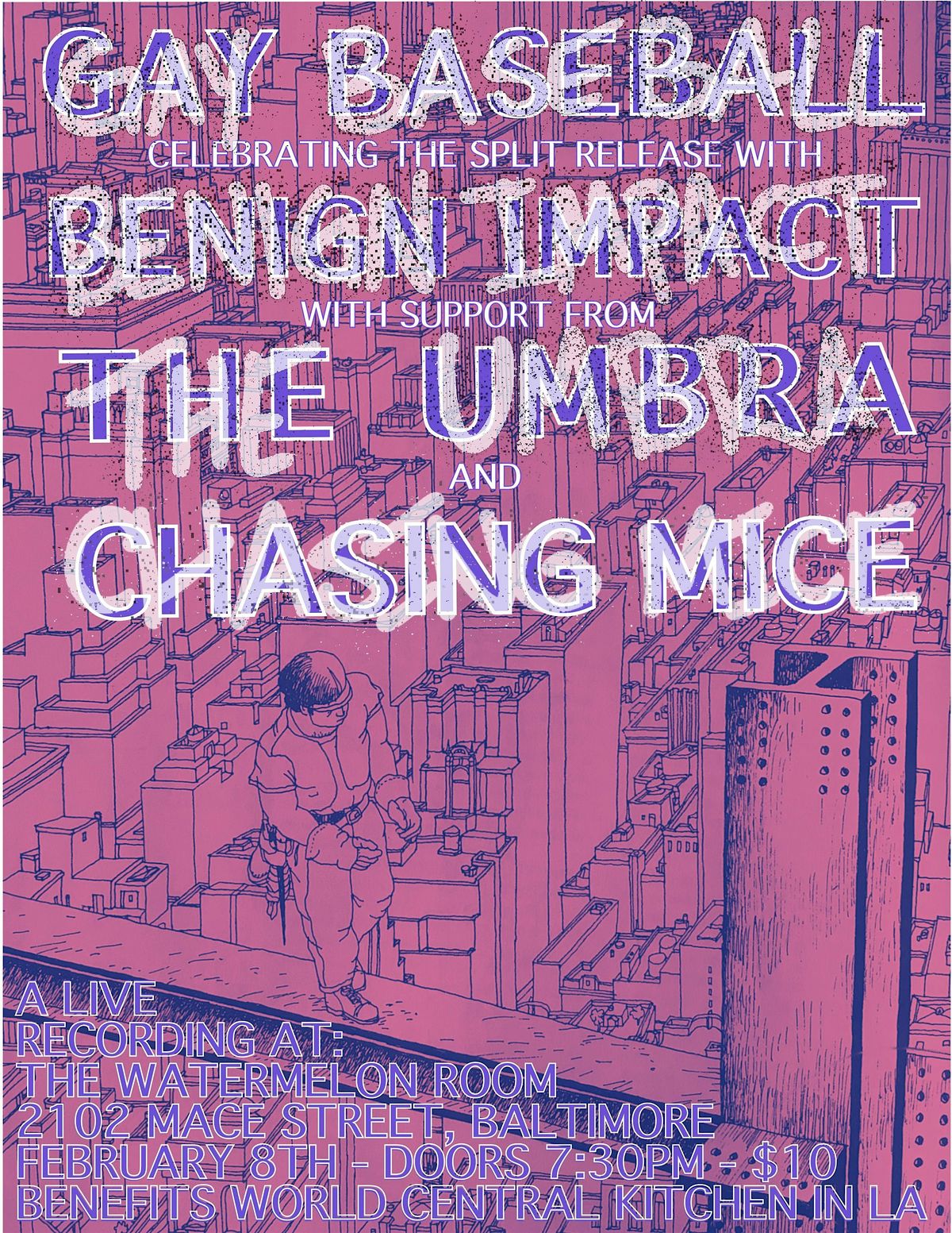 Benefit WCK in LA - Gay Baseball|Benign Impact|The Umbra|Chancing Mice