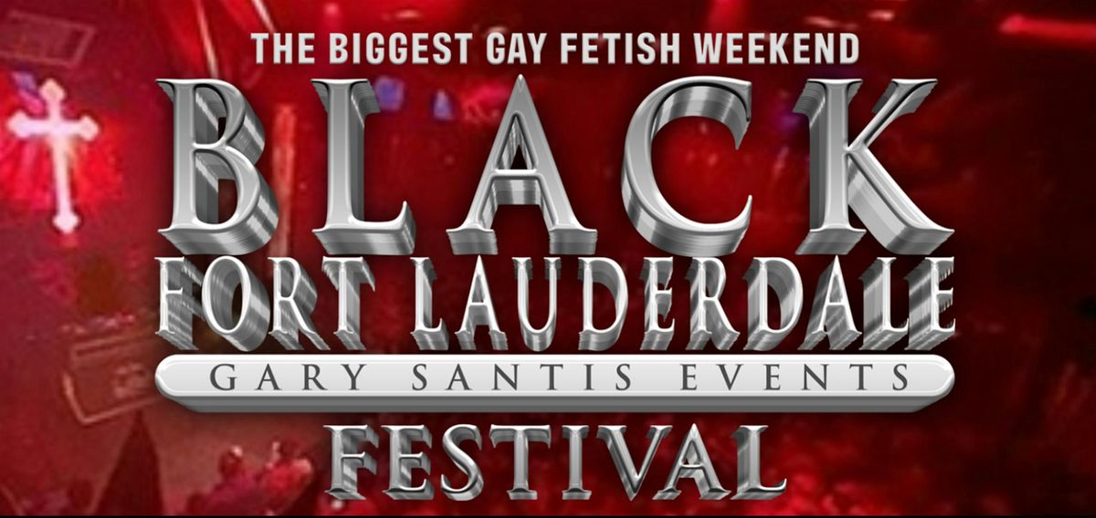 Black Fort Lauderdale Festival:The Largest Gay Fetish Events
