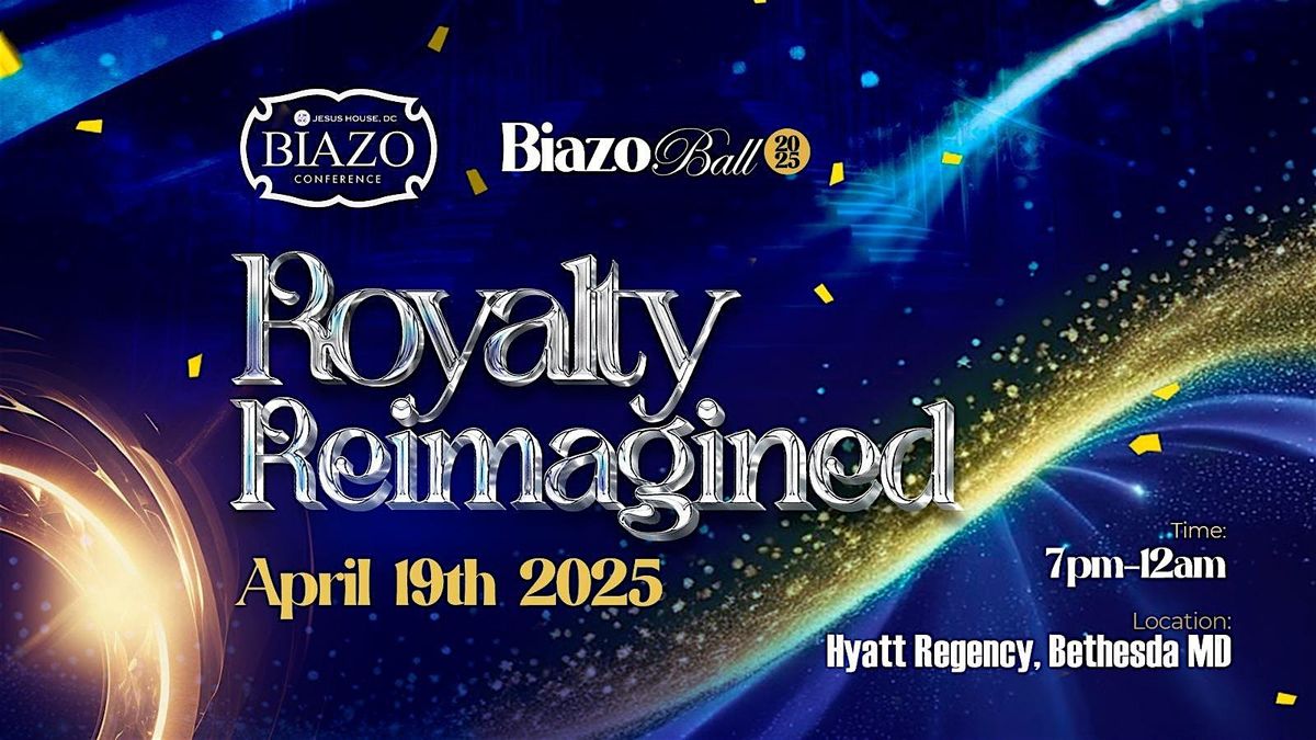 Biazo Ball 2025 - Royalty Reimagined