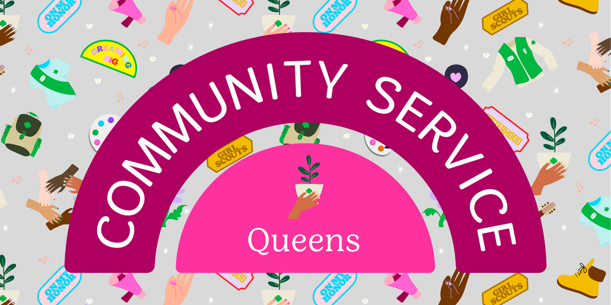 Girl Scouts Community Service: QUEENS