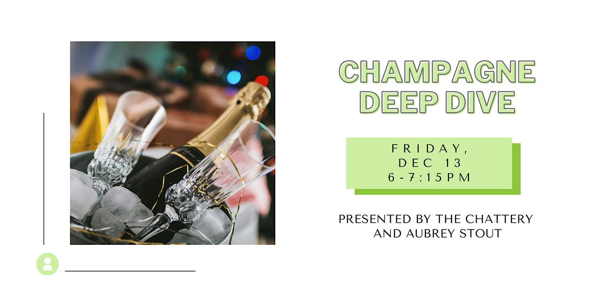 Champagne Deep Dive - IN-PERSON CLASS