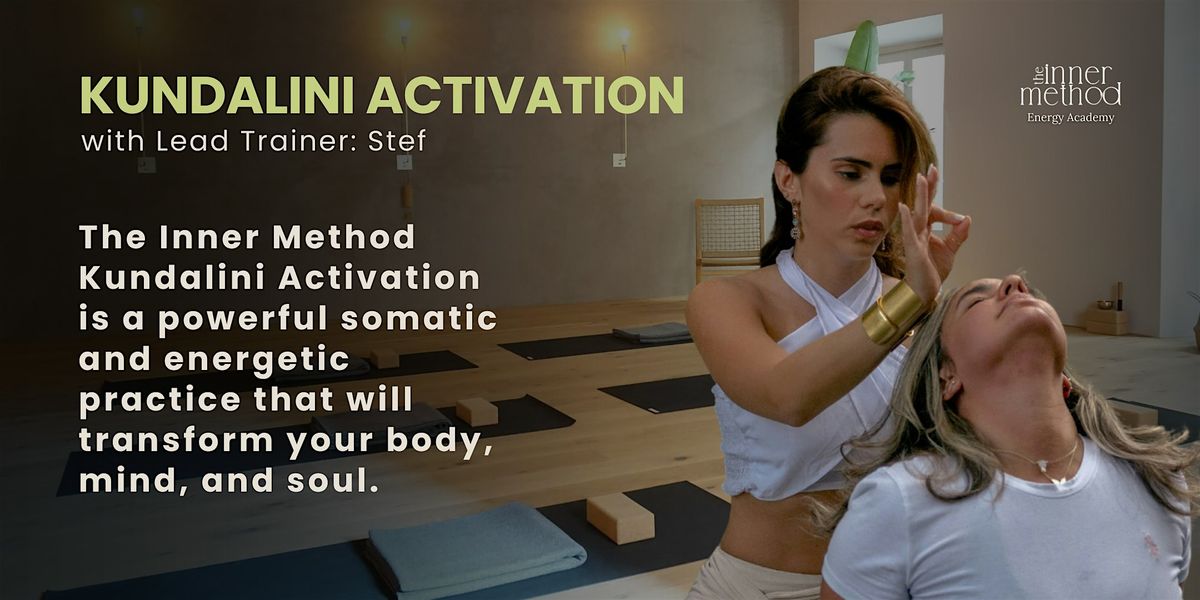 Kundalini Activation by Stef - Energy healer and somatic Therapist