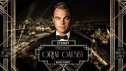 Great Gatsby Boat Party - Sydney 28th May (Friday Night), Etsi lippuja, Sydney, 28 May 2021