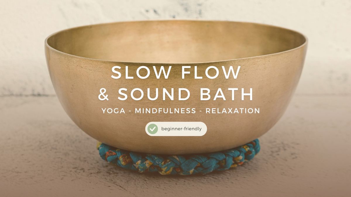 Slow Flow & Sound Bath