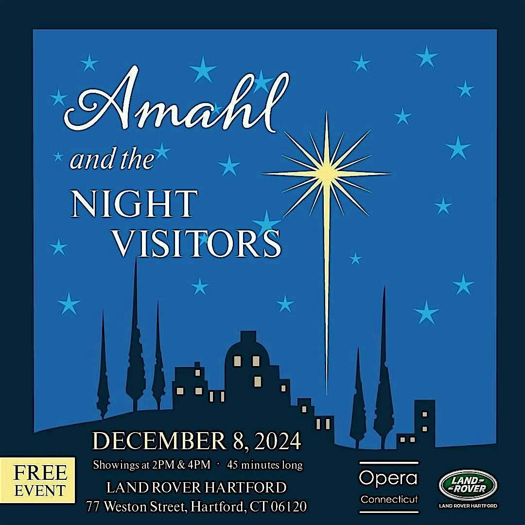 Opera Connecticut and Land Rover Hartford present Amahl and The Knight Visitors