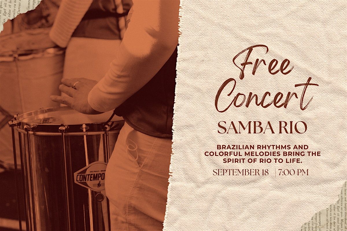 Free Concert: Samba Rio \u2013 The Spirit of Brazil