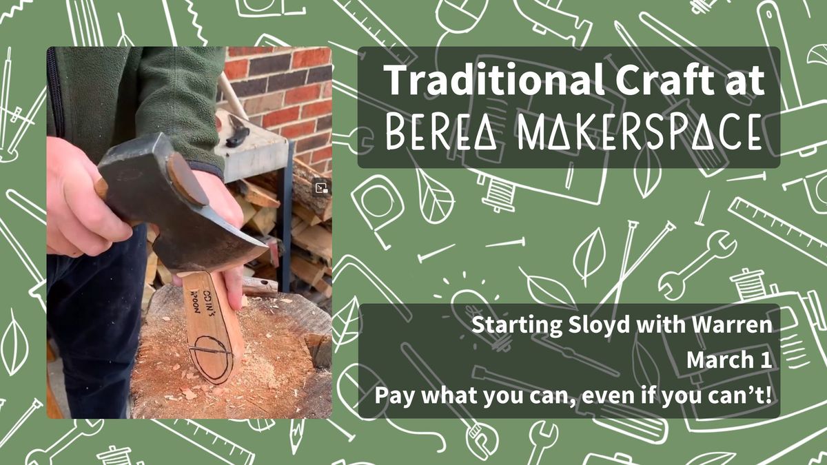 Traditional Craft 2025 - Starting Sloyd with Warren