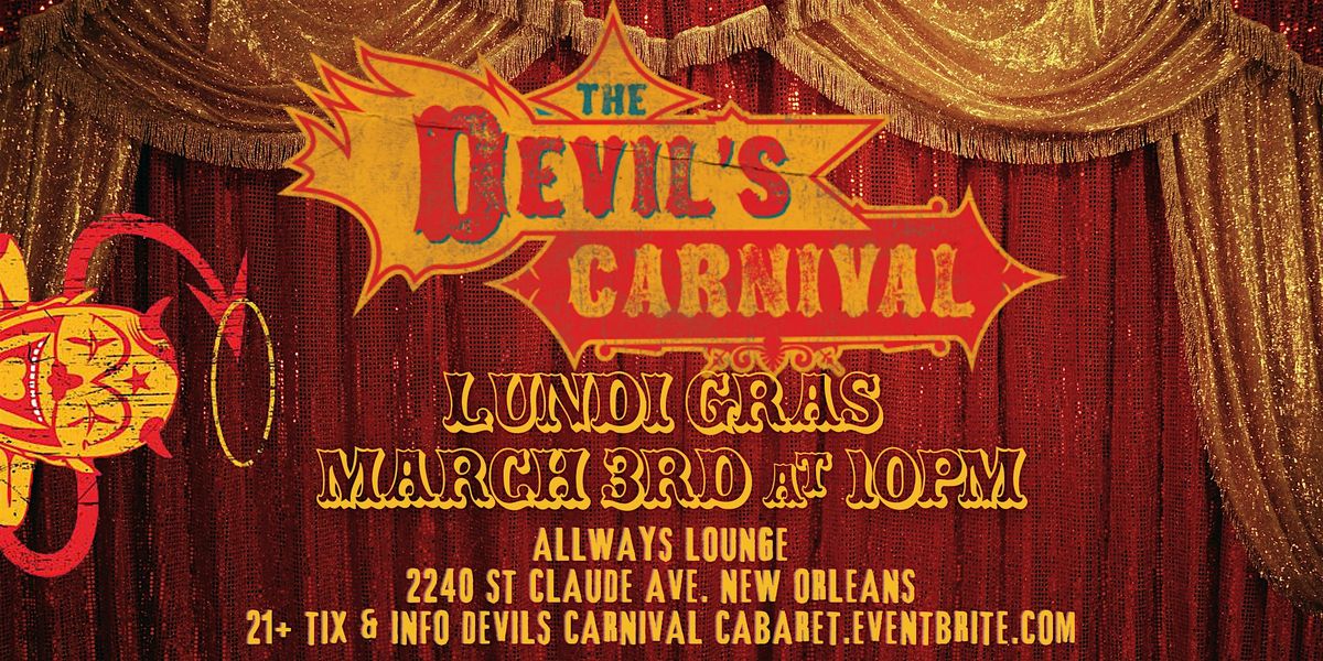 The Devil's Carnival Cabaert LUNDI GRAS