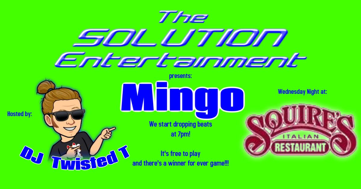 Mingo at Squire's 7pm (w\/DJ Twisted T)