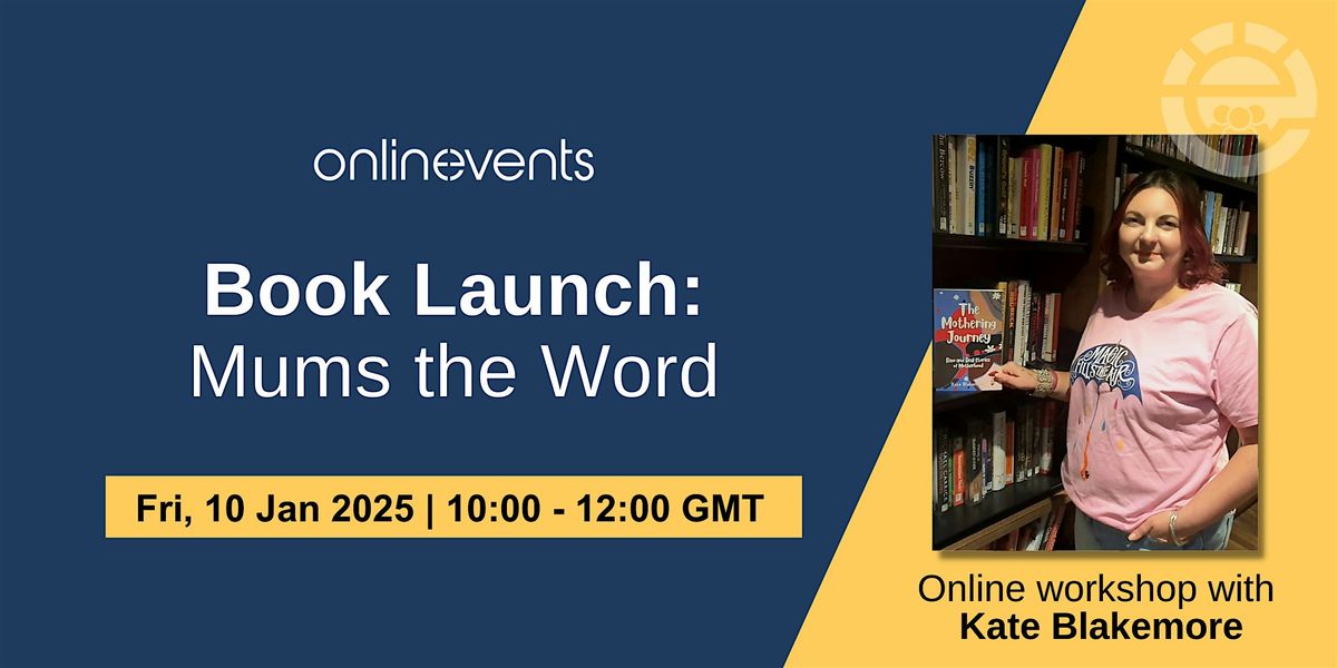 Book Launch: Mums the Word - Kate Blakemore