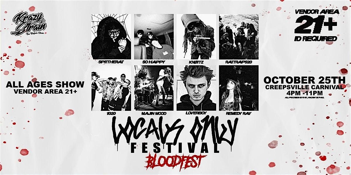 LOCALS ONLY FESTIVAL: BLOODFEST