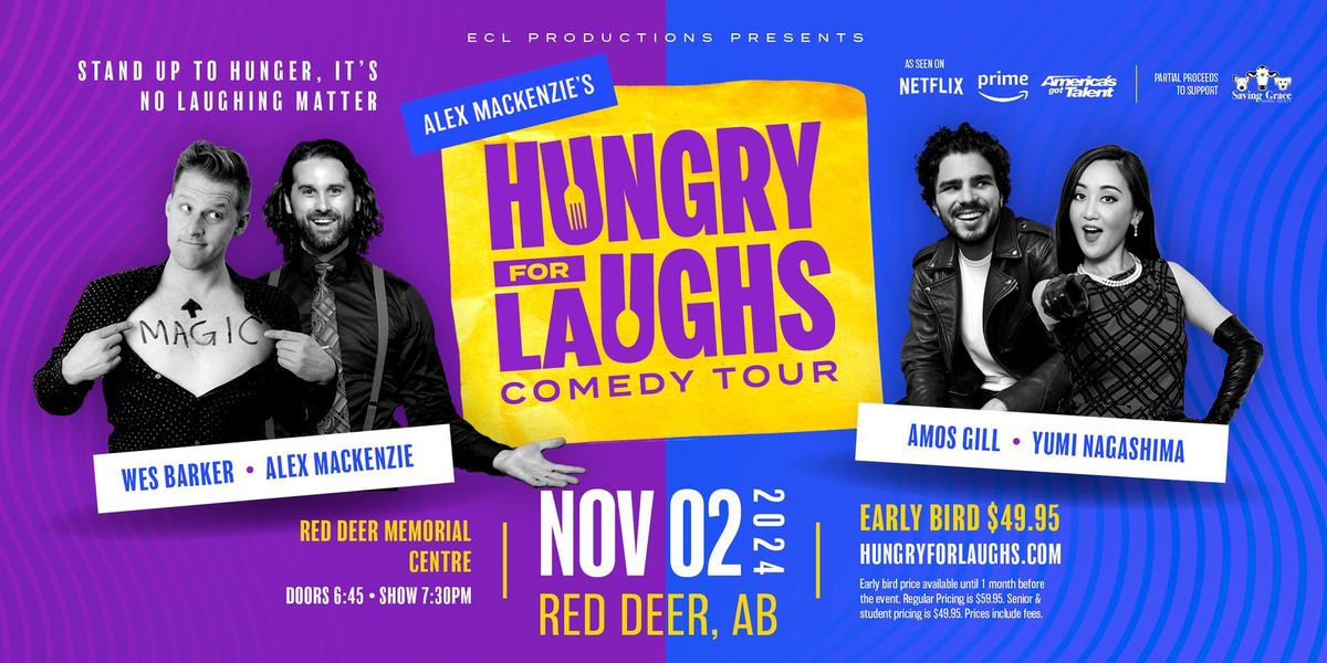 Alex Mackenzie's Hungry For Laughs Comedy Tour! Red Deer!