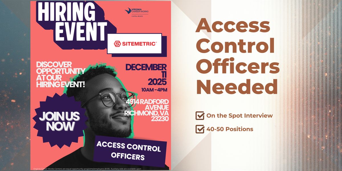 Hiring Event -- Virginia Career Works and SITEMETRIC -- Immediate Openings