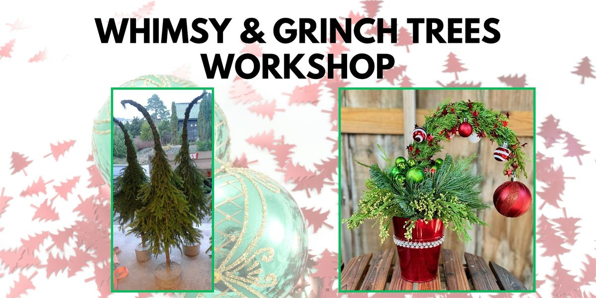 Grinch & Whimsy Tree Workshop