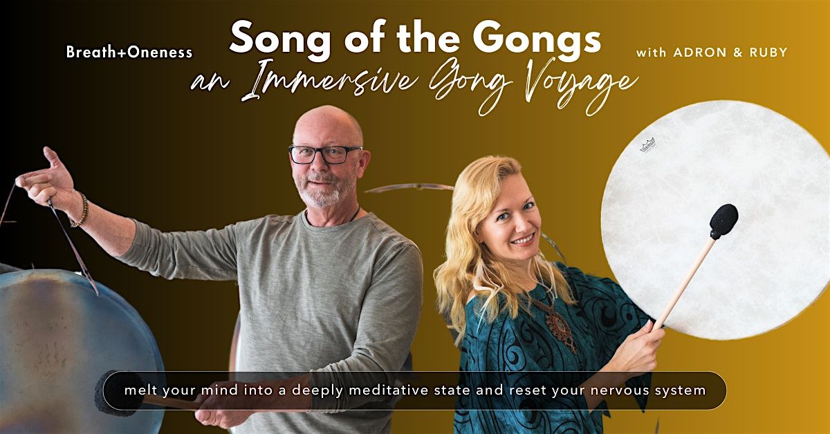 Song of the Gongs: An Immersive Gong Voyage