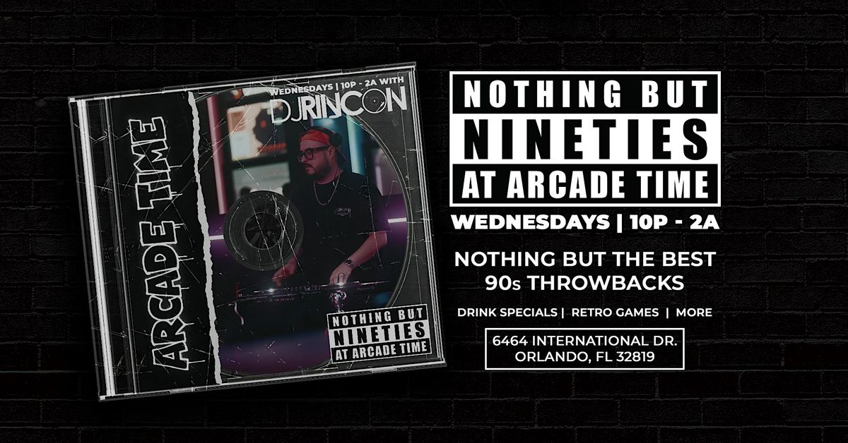 Nothing But Nineties \u2013 Throwback 90s Music Night at Arcade Time Orlando
