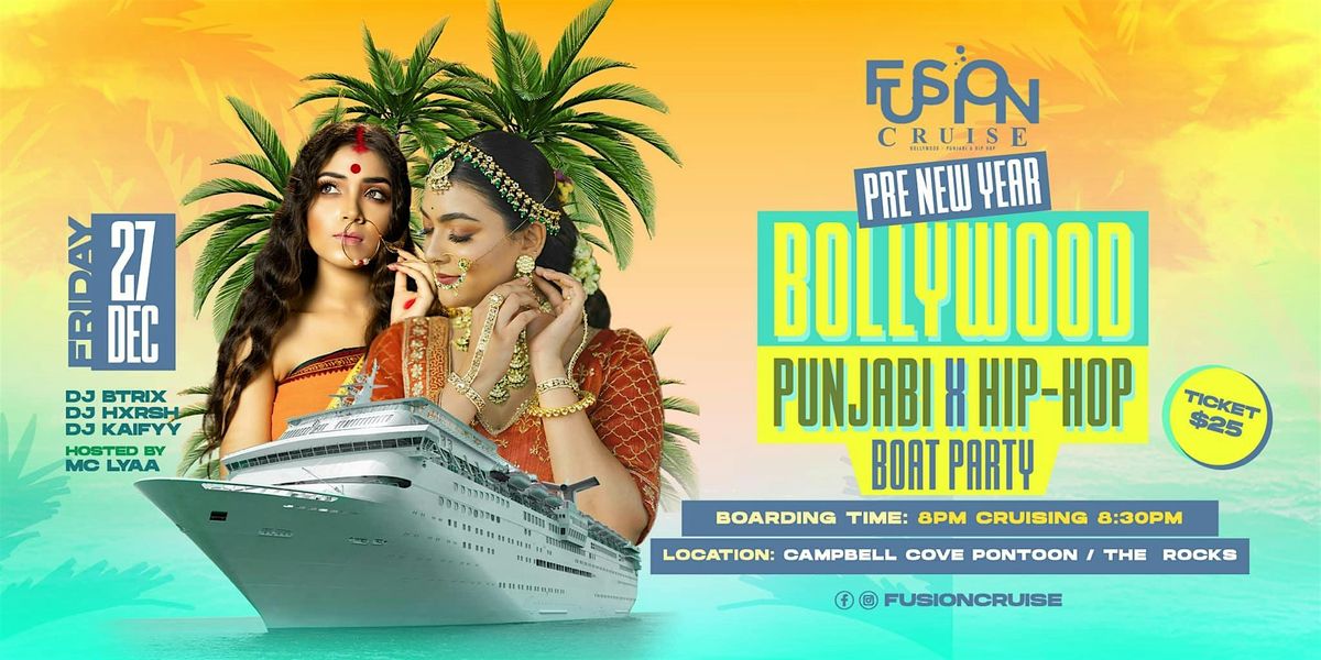 FUSIONBoatParty, PRE NEW YEAR -BollyWood - Punjabi -R&B HipHop Boat Party!