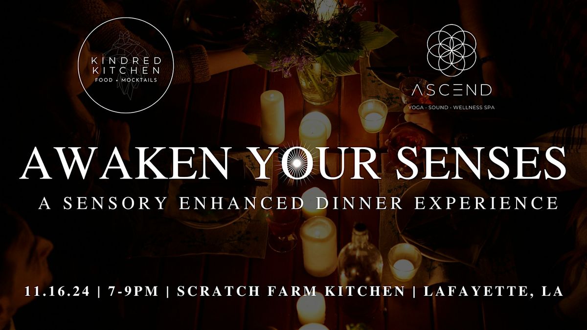 Awaken Your Senses Dinner Experience | Lafayette, LA