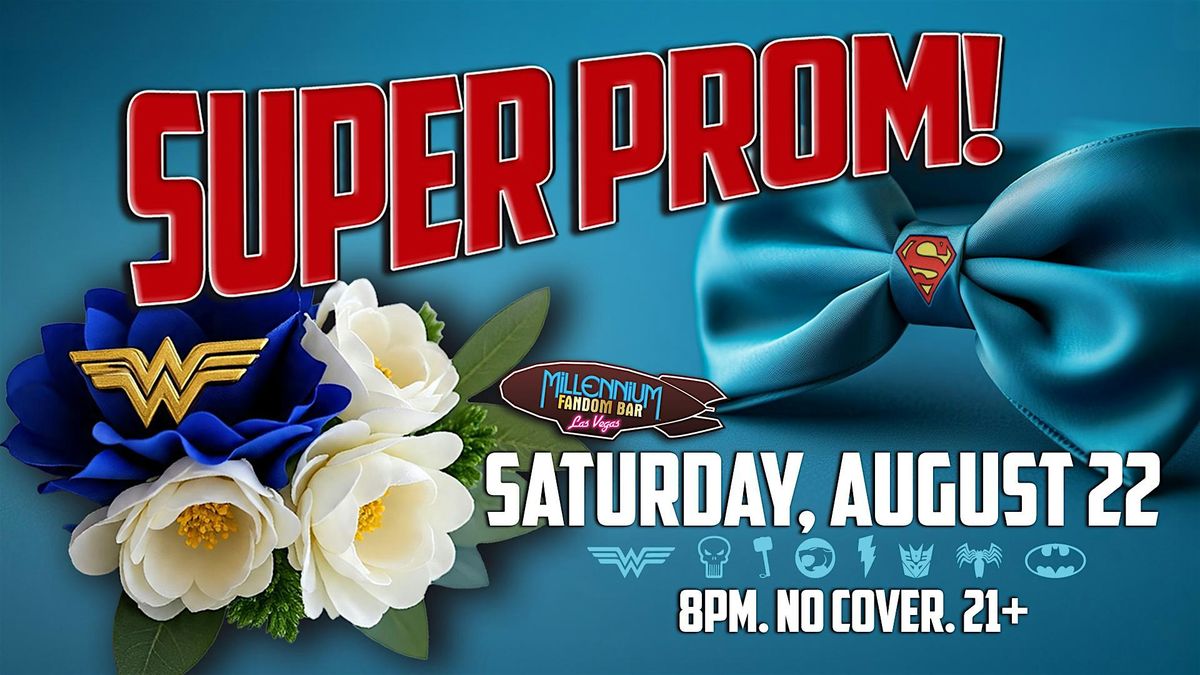2025 SUPER PROM!