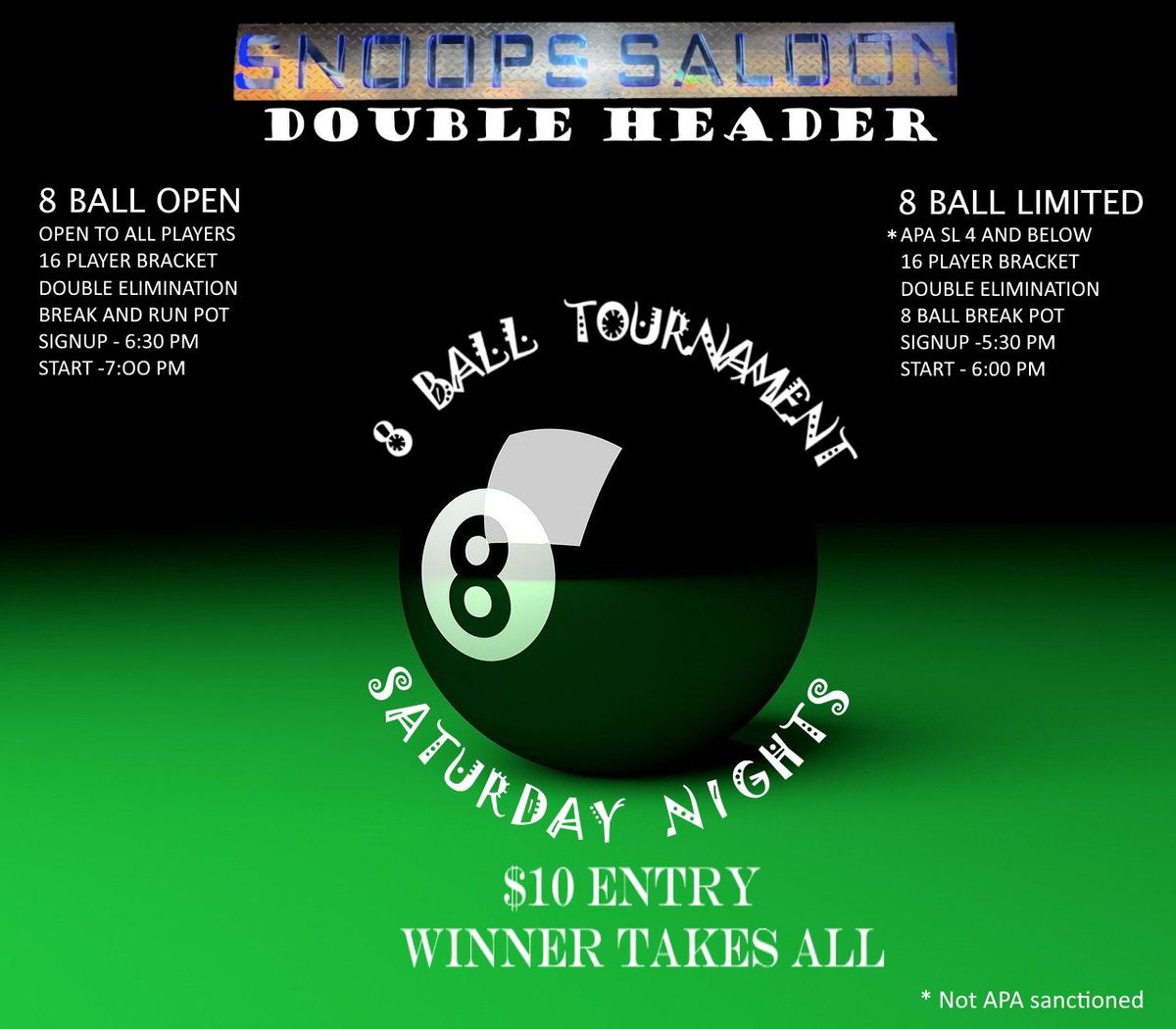 Snoops 8 Ball Double Header tournaments 