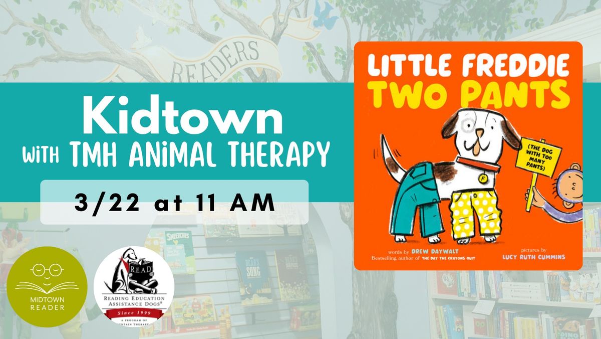 Kidtown: Guest Reader - TMH Animal Therapy