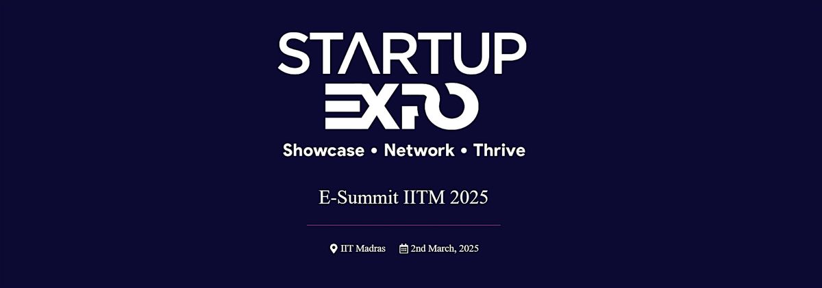 Startup Expo '25 | IIT Madras | E-Summit