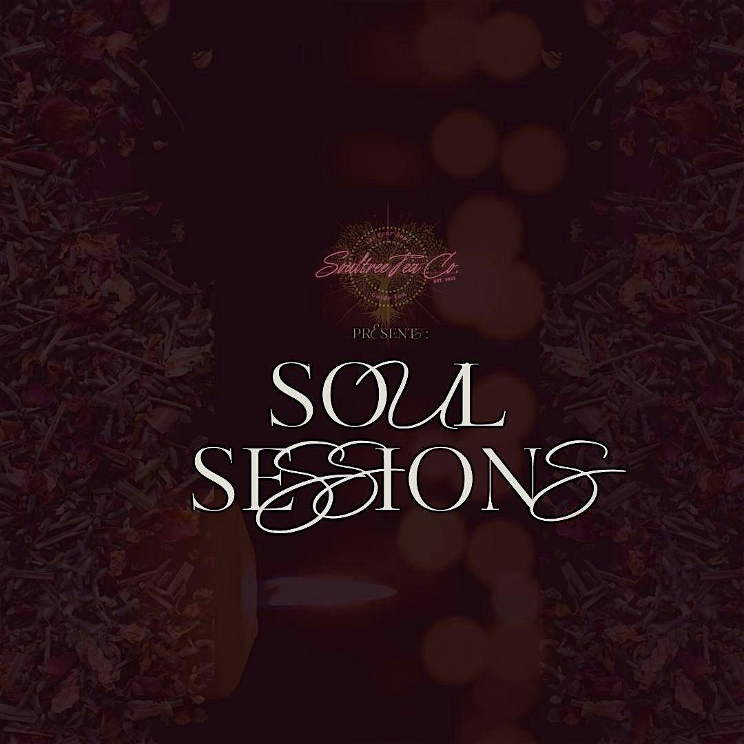 Soultree Tea  Co. Presents: Soul Sessions