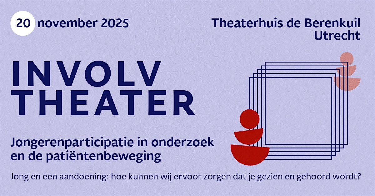 INVOLV Theater: Jongerenparticipatie in onderzoek en de pati\u00ebntenbeweging