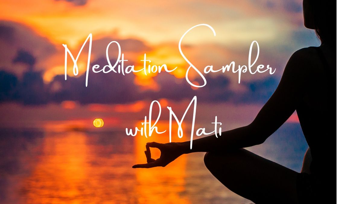 Meditation Sampler with Mati