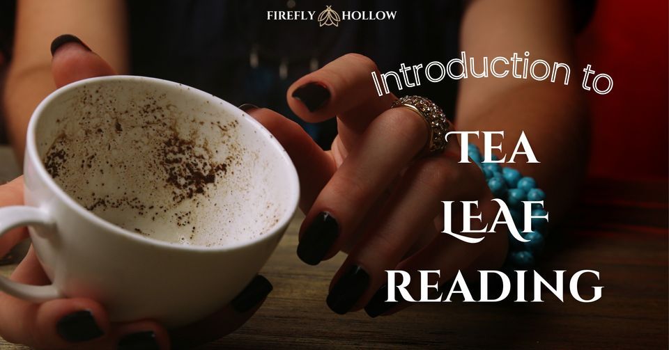Introduction to Tea Leaf Reading (Tasseography)