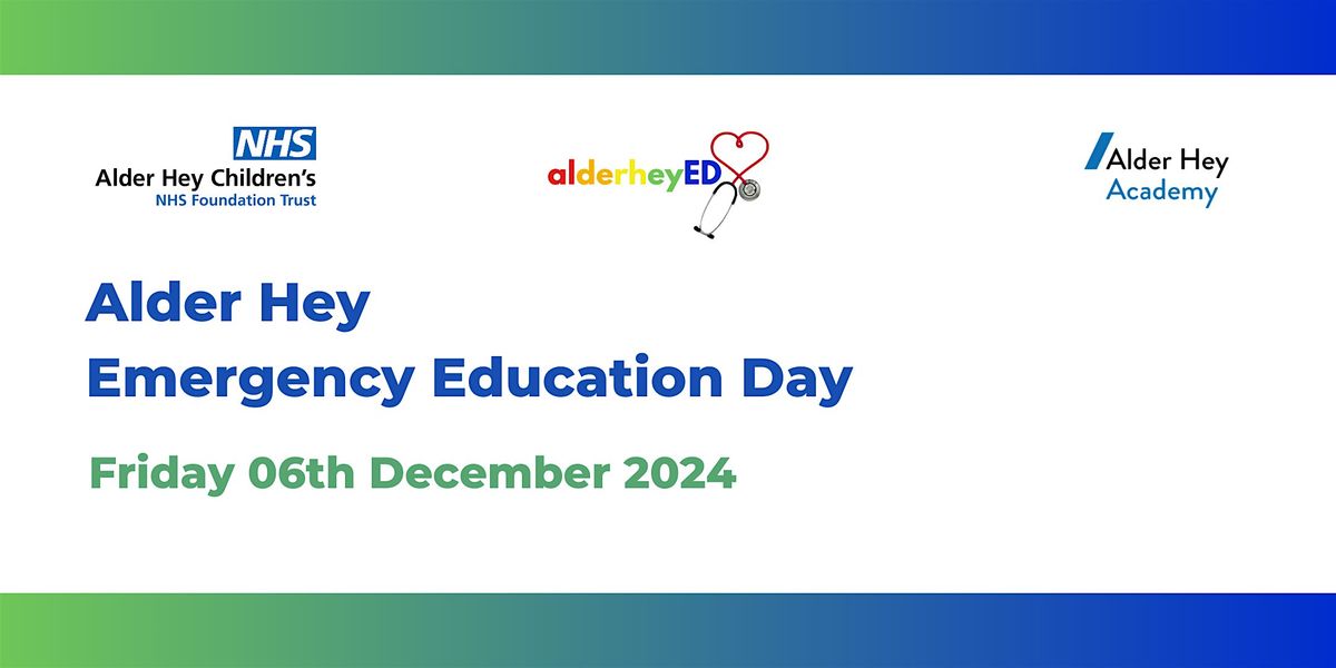 Alder Hey Emergency Education Day 2024