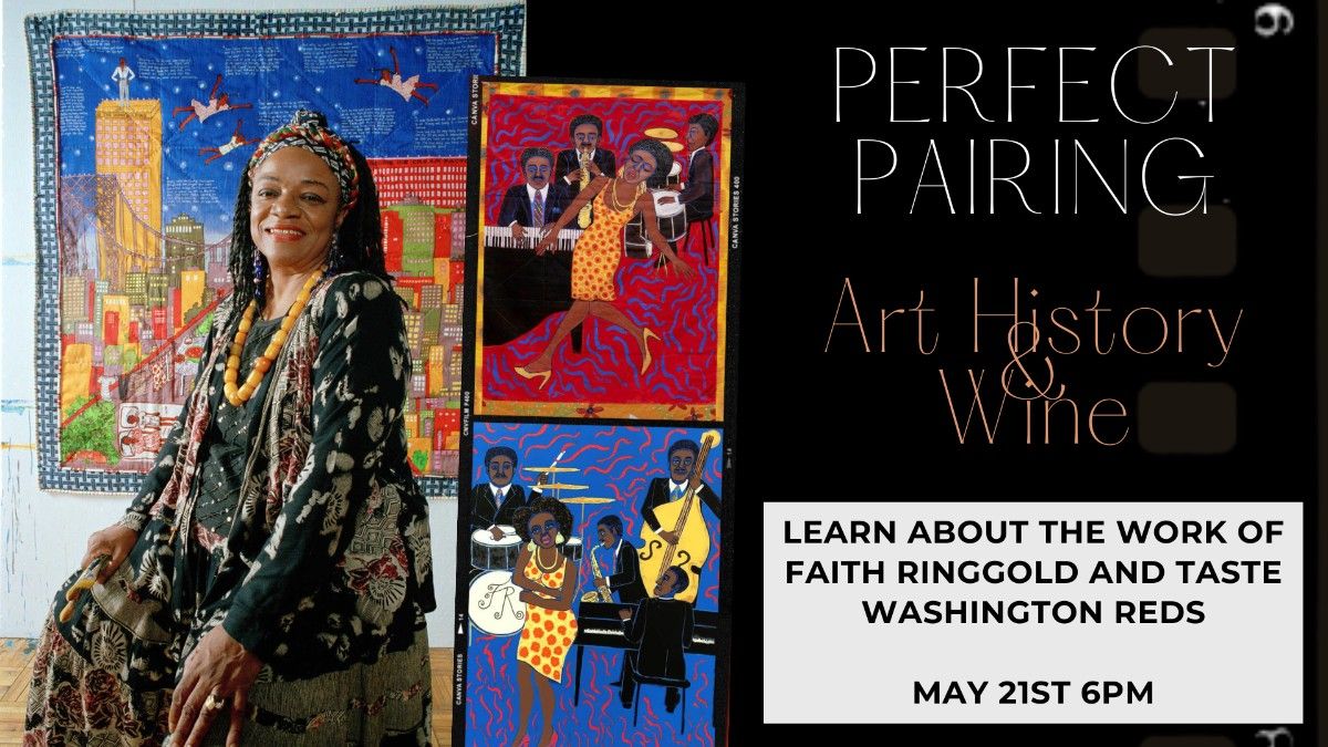 Art History & Wine: Learn about the work of Faith Ringgold and taste Washington red wines