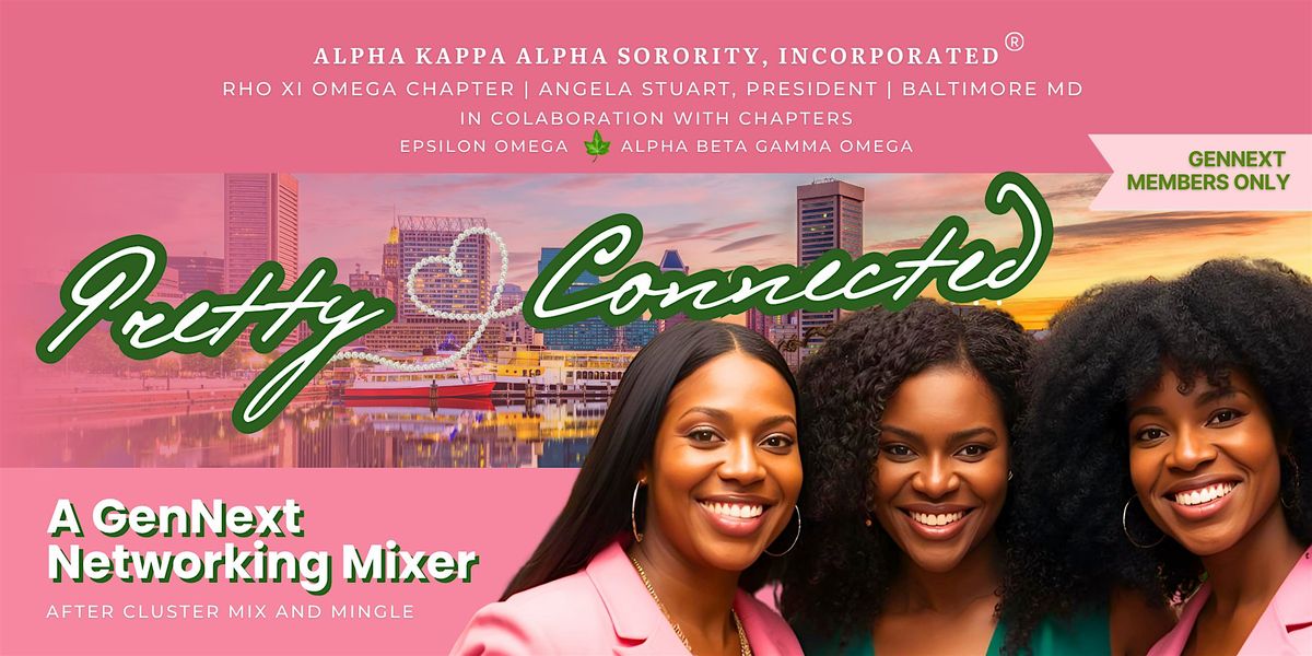 Pretty Connected: A Generation Next Networking Event